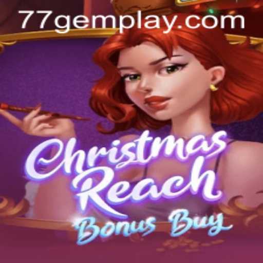 Unveiling ChristmasReachBonusBuy: The Holiday Gaming Extravaganza