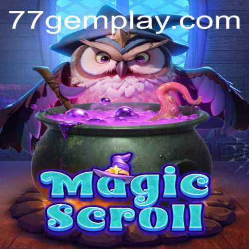MagicScroll: Unveiling the Mystical World of 77gem